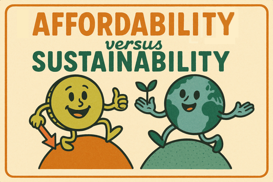 Affordability vs. Sustainability